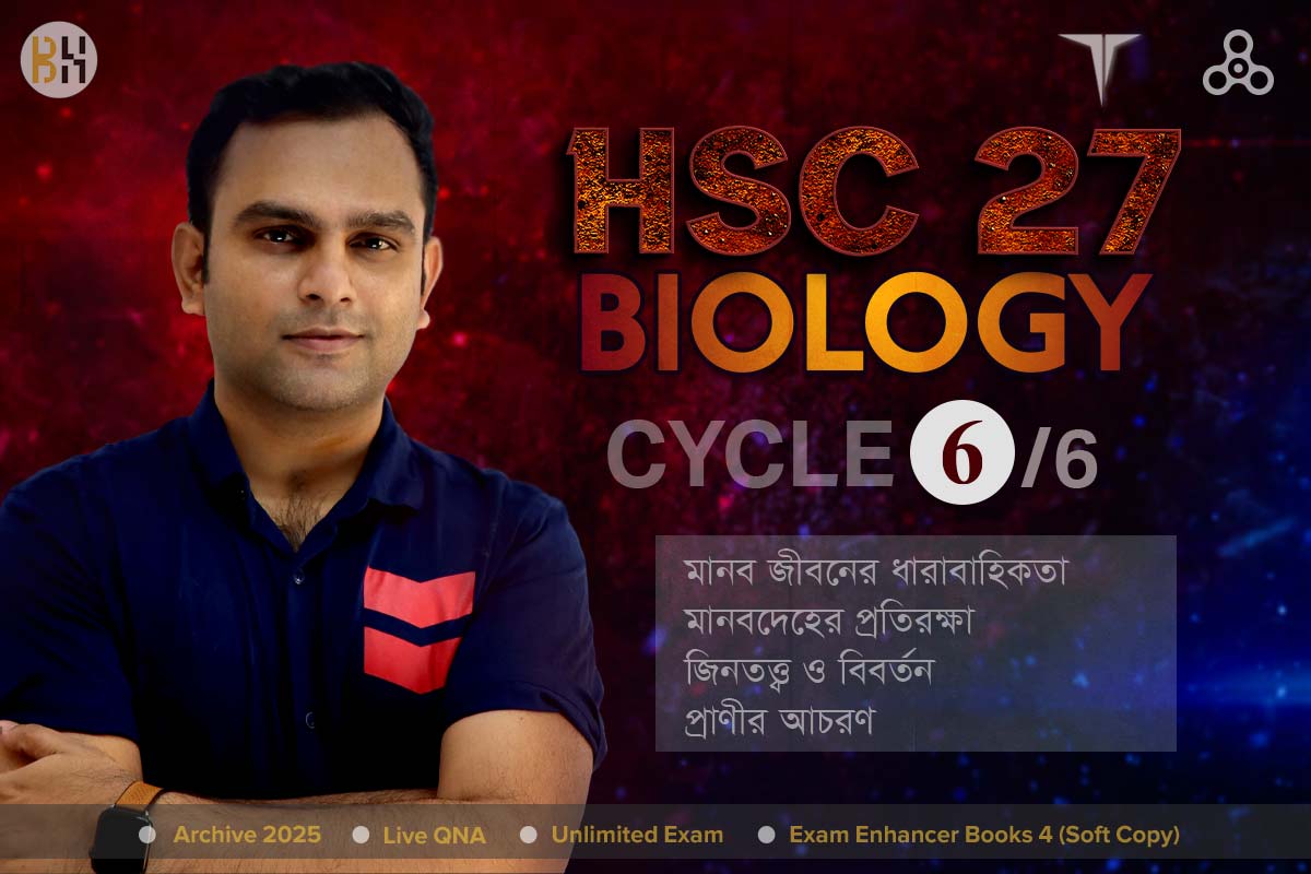 Biology | HSC 2027 | BH Troops | Cycle 6/6